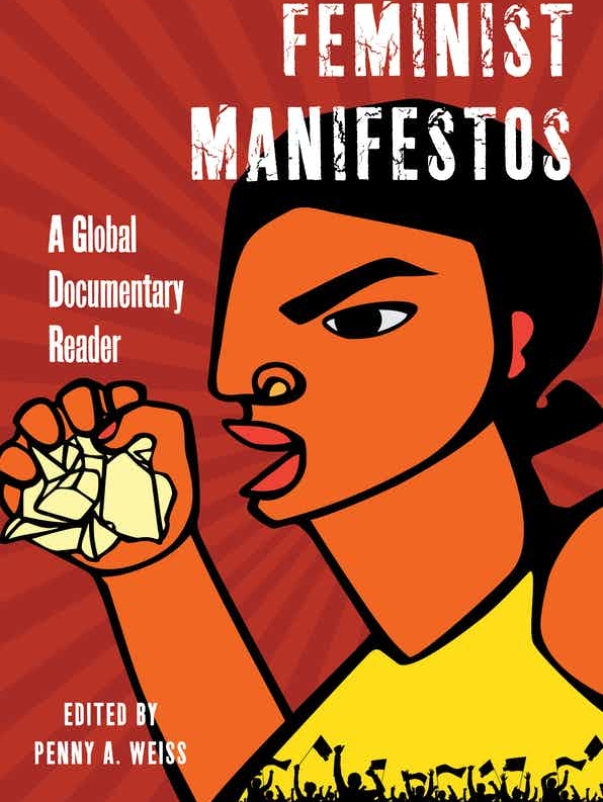 Cover of the book Feminist Manifestos: A Global Documentary Reader