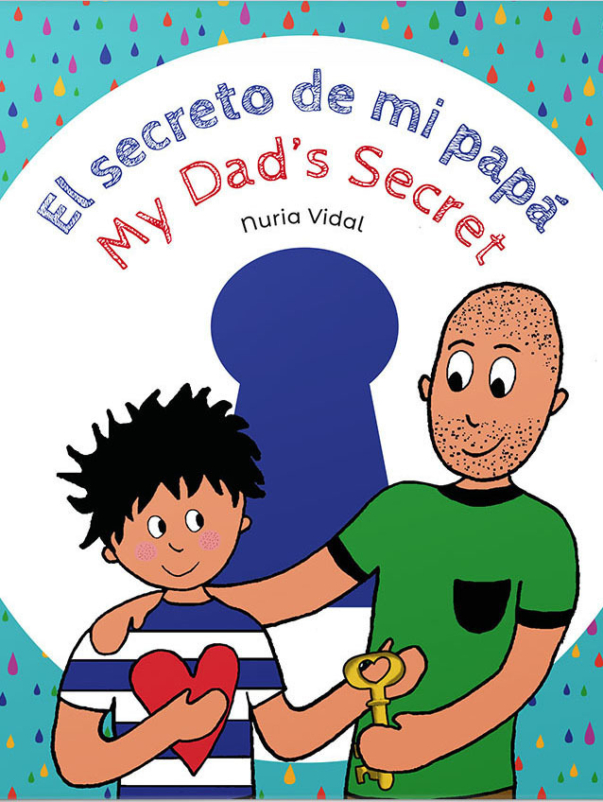 Cover of the bilingual children's book My Dad's Secret / El secreto de mi papá